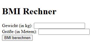 Abbildung: Screenshot HTML-PHP-Eingabeformular zur Berechnung des BMI