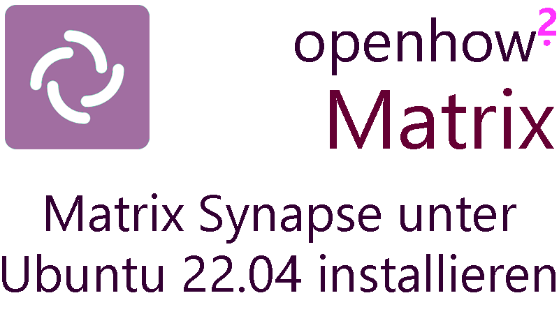 Titelbild: Matrix Synapse unter Ubuntu 22.04 installieren