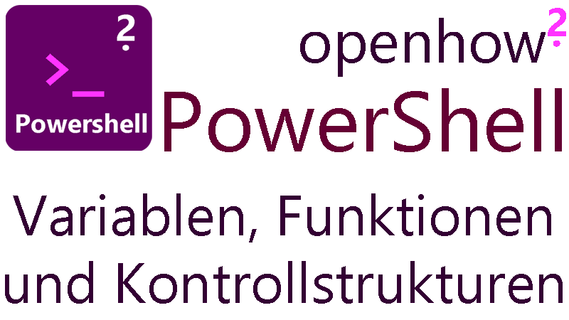 Titelbild: Powershell - Variablen, Funktionen und Kontrollstrukturen
